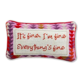 Everything's Fine Needlepoint Pillow